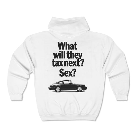 "What will they tax next? Sex=?"Unisex Hooded Sweatshirt